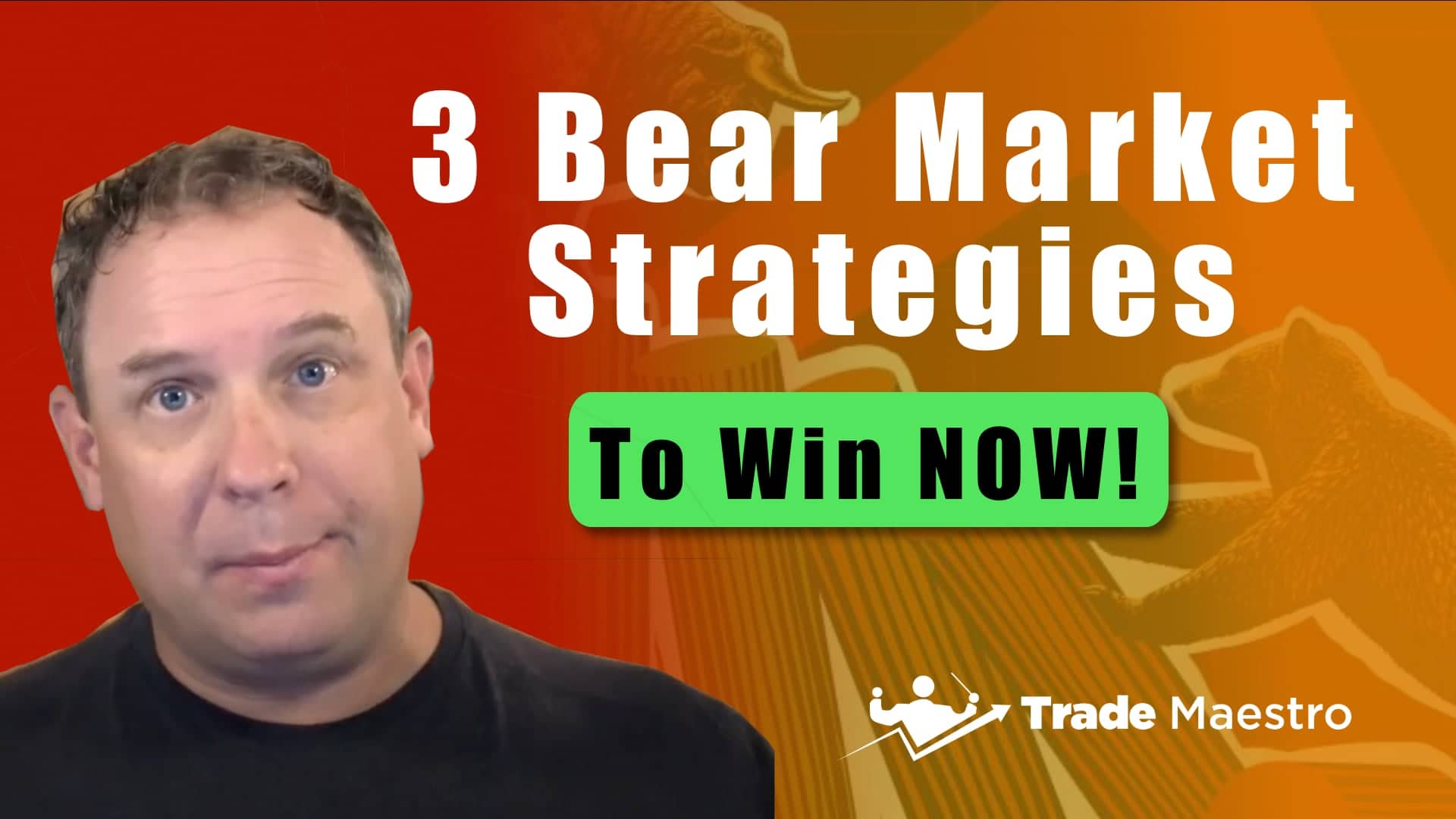 3-bear-market-strategies-you-can-use-now-trade-maestro